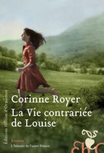 couverture du livre la vie contrariée de louise, de corinne royer