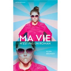 alina bronsky publie ma vie n'est pas un roman