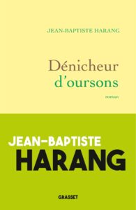jean baptiste harang denicheur d'oursons