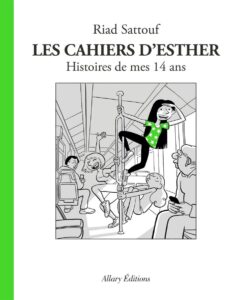 les cahiers d'esther histoires de mes 14 ans