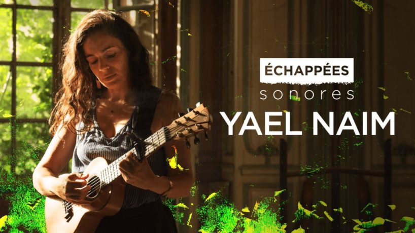 yael naim echappees sonores