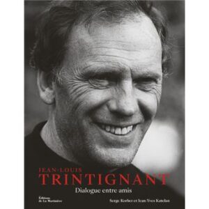 jean louis trintignant dialogue entre amis