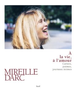 a la vie a l'amour mireille darc