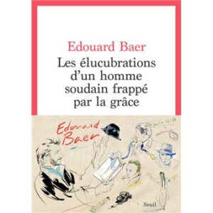 libre: "les élucubrations d'un homme soudain frappé par la grâce"