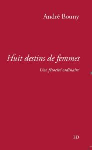 livre "huit destins de femmes"