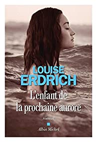 livre l'enfant de la prochaine aurore