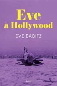 livre eve a hollywood eve babitz