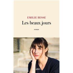 emilie besse les beaux jours