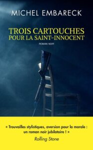 trois cartouches pour la saint-innocent