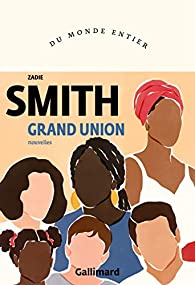 livre grand union zadie smith