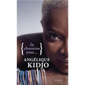 angelique kidjo je chemine avec