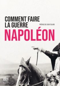 livre napoleon comment faire la guerre