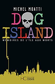 dog island michel moatti