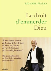 richard malka le droit d'emmerder dieu