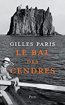 le bal des cendres de gilles paris