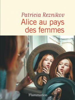 les livres de la semaine alice au pays des femmes