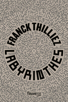 franck thilliez labyrinthes