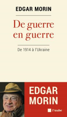 edgar morin de guerre en guerre 