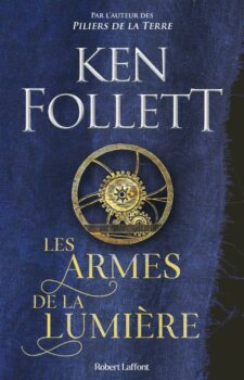 ken follet les armes de la lumiere 