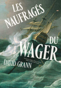 david grann les nauffrages du wager