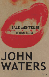 sale menteuse de john waters