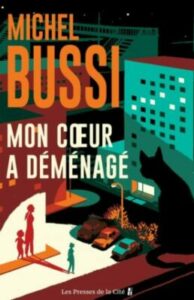 michel bussi mon coeur a déménagé