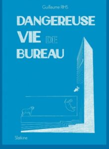 les livres qu'on adore dangereuse vie de bureau