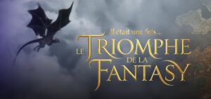 le triomphe de la fantasy
