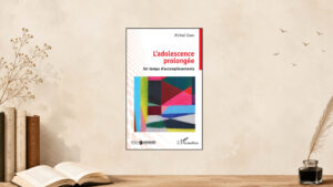 l'adolescence prolongee